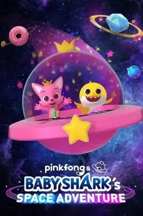 PINKFONG AND BABY SHARK'S SPACE ADVENTURE