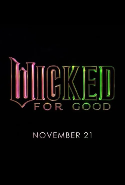 Wicked For Good