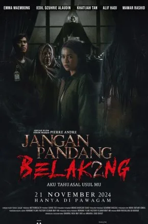 JANGAN PANDANG BELAKANG 2: Aku Tahu Asal Usul Mu