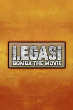 Legasi: Bomba the Movie