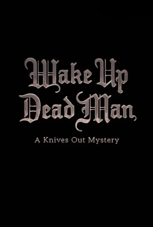 Wake Up Dead Man: A Knives Out Mystery