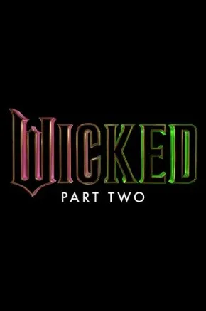 WICKED: PART TWO