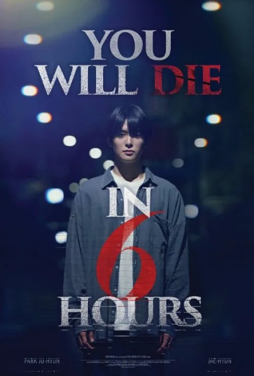 You Will Die In 6 Hours