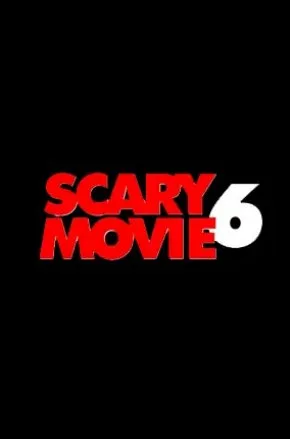 SCARY MOVIE 6