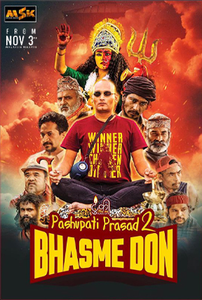 PASHUPATI PRASAD 2: BHASME DON